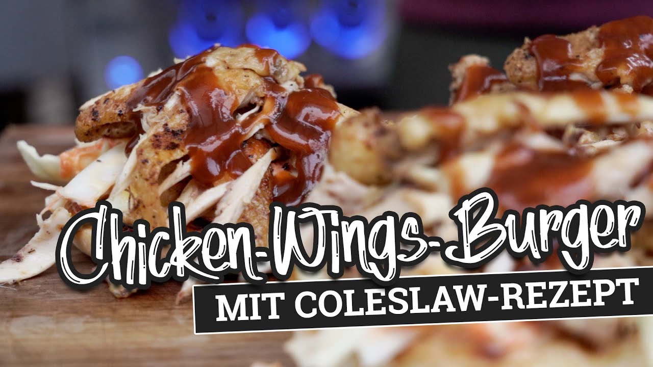 SAFTIGER CHICKEN BURGER! Chicken Wings Burger selber machen mit COLESLAW.