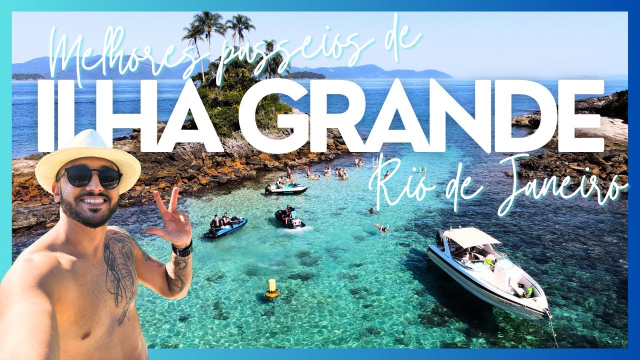 ILHA GRANDE É INCRÍVEL! Quais São os MELHORES PASSEIOS EM 2025?