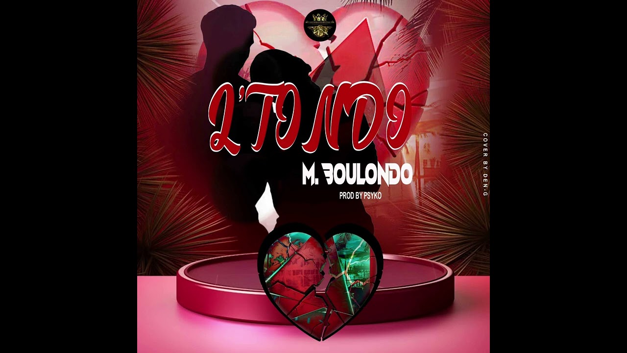 M. Boulondo - L’Tondo (l’Amour) (Audio officiel)