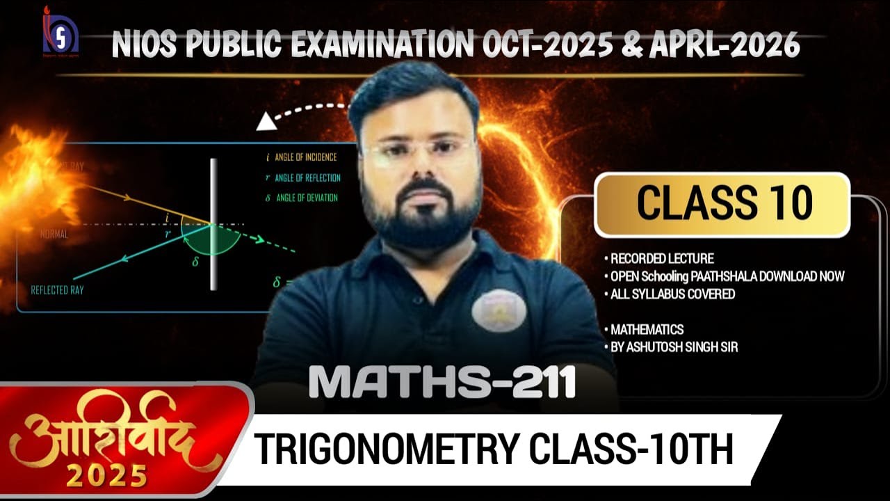 NIOS Class 10 Maths (211) – Trigonometry lec-02 | Ashutosh Sir | Public Exam 2025-26