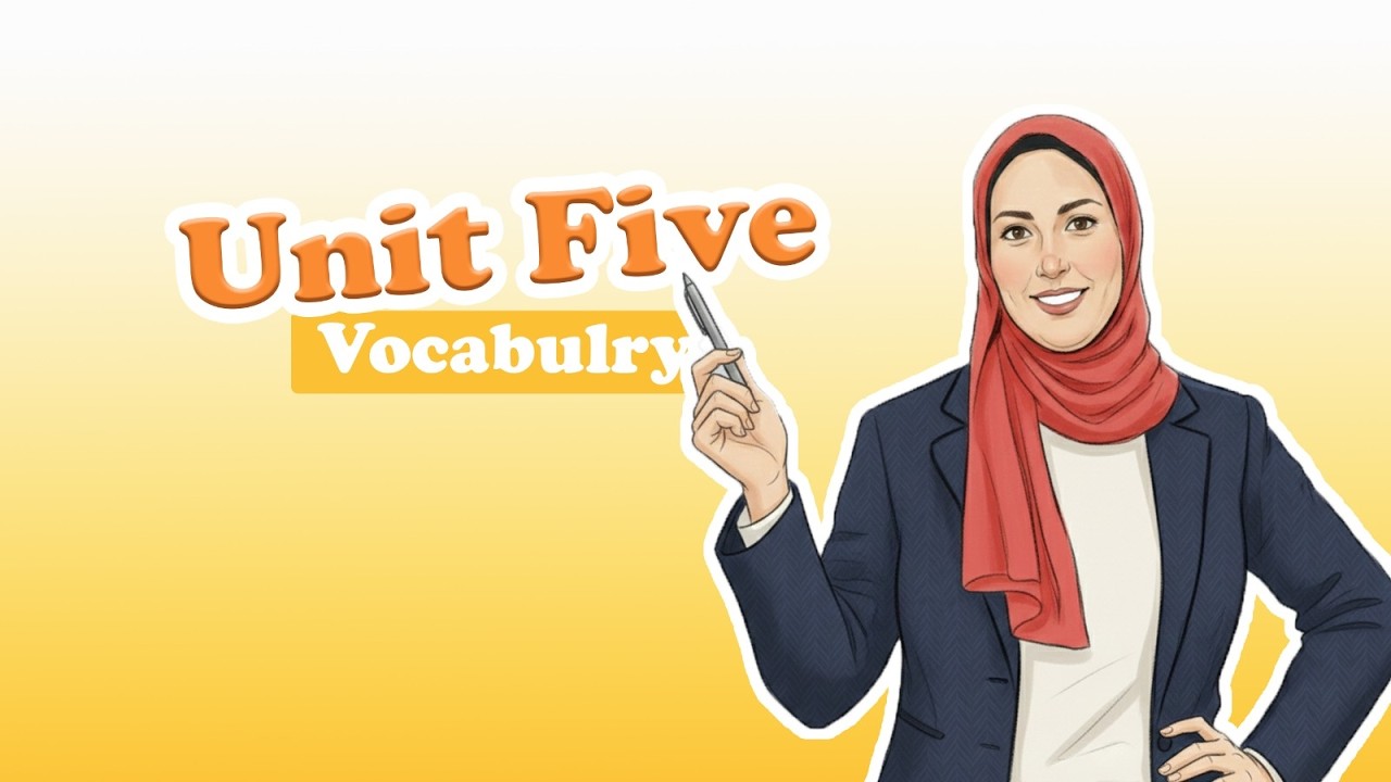 English Third secondary - Unit 5 Vocabulary part 3 (Revision)