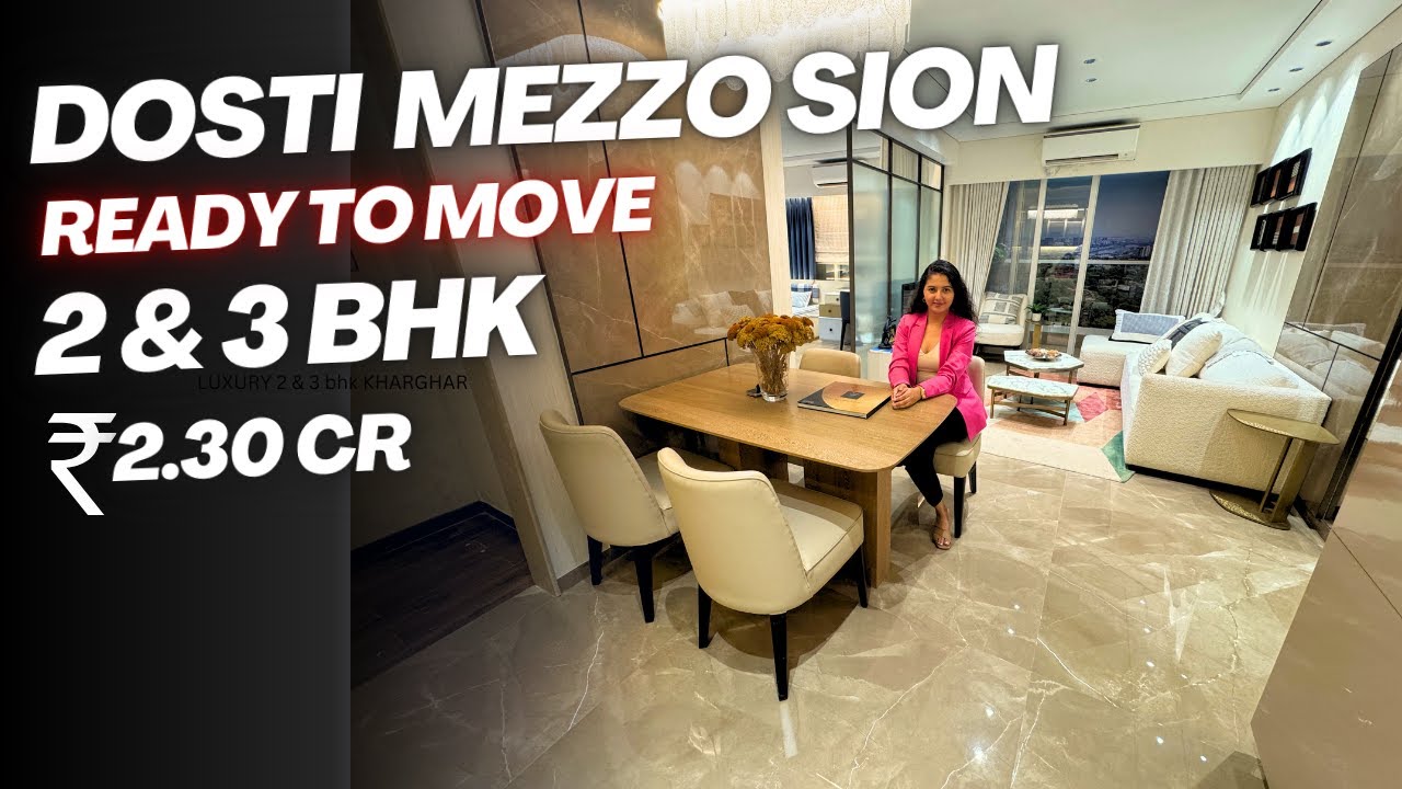 Dosti Mezzo Sion Mumbai 2 & 3 BHK Tour | Ready to Move | Review, Price & Brochure