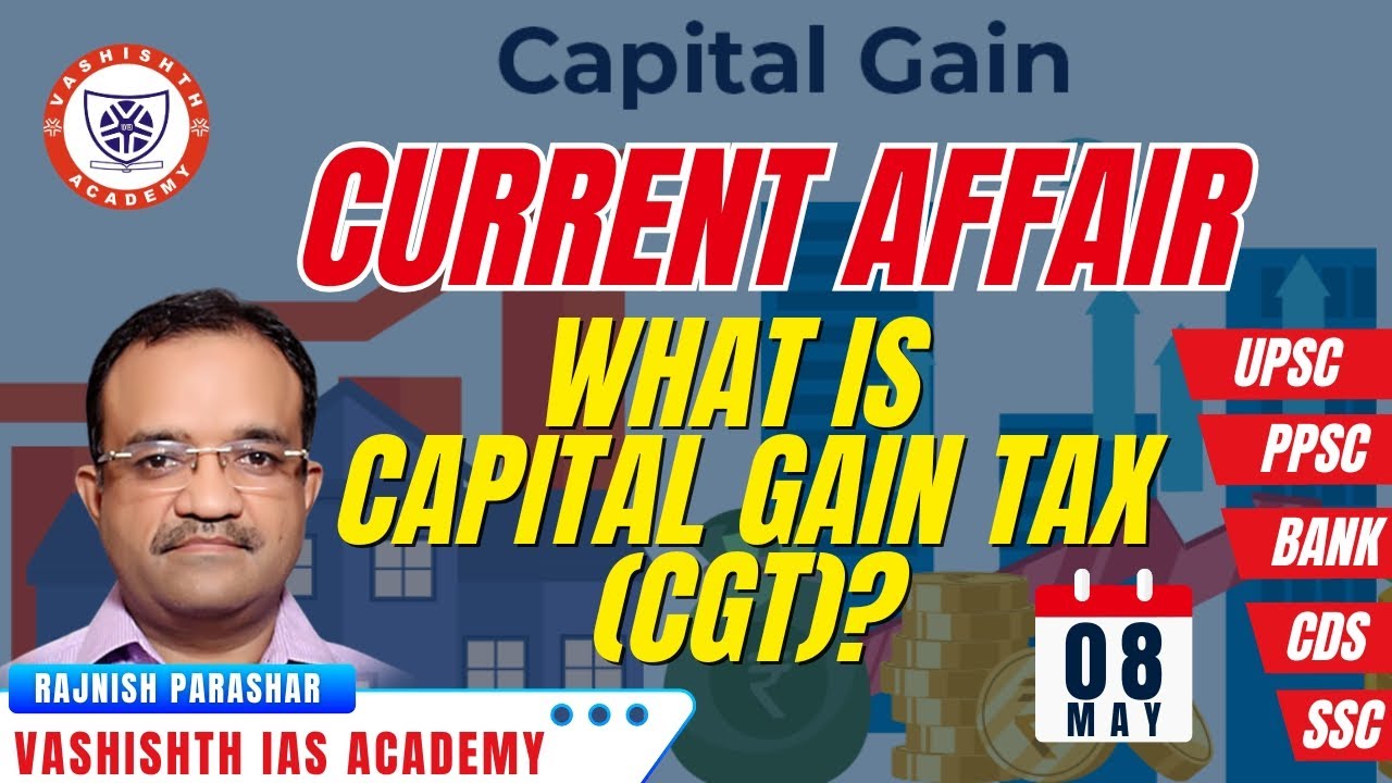 What is Capital Gain Tax (cgt)? |