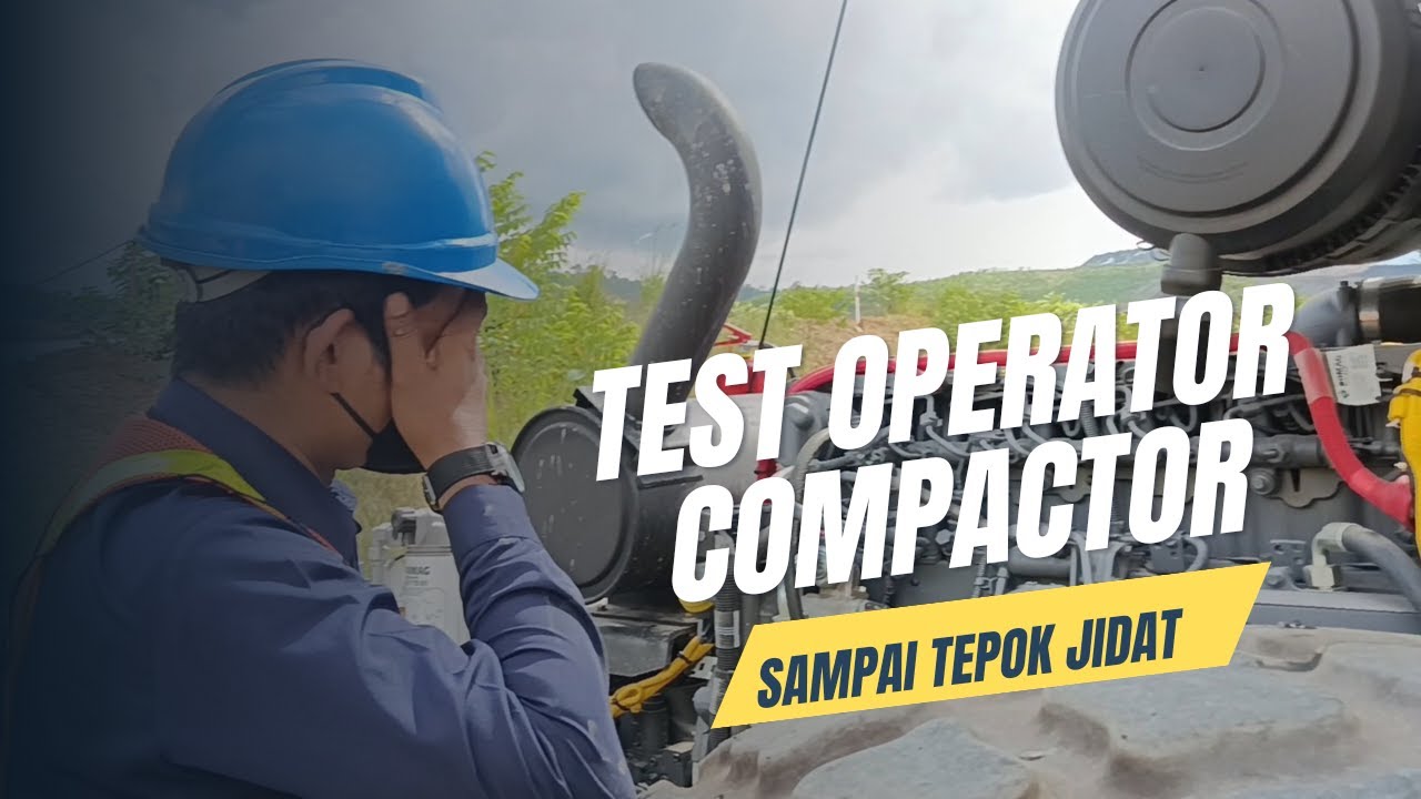 Bocoran Tes Operator Compactor #anaktambang