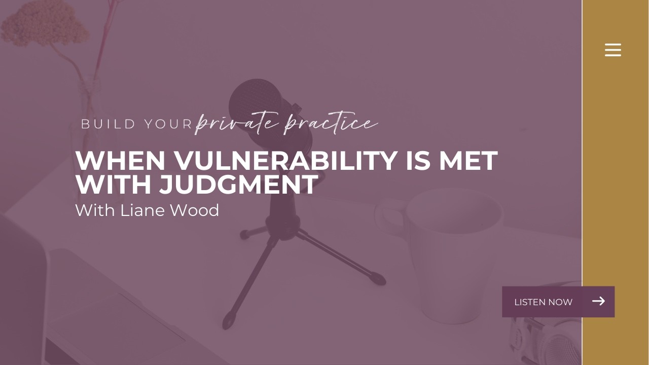When Vulnerability Is Met With Judgment