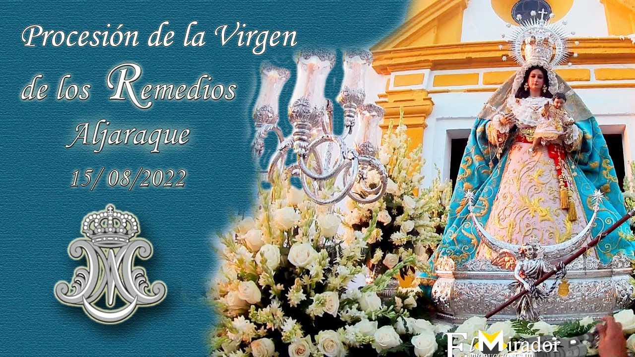 [Full-HD]Procesión Virgen de los Remedios Aljaraque 2022