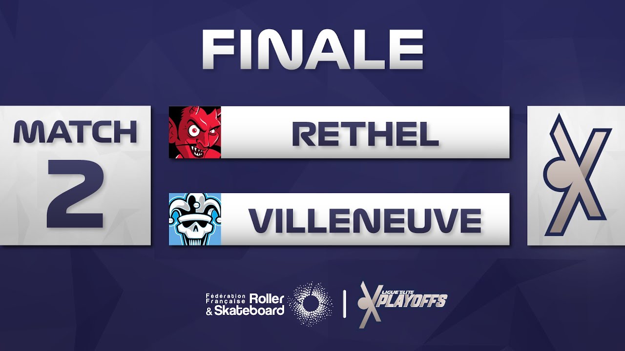 FINALE | MATCH 2 | RETHEL - VILLENEUVE