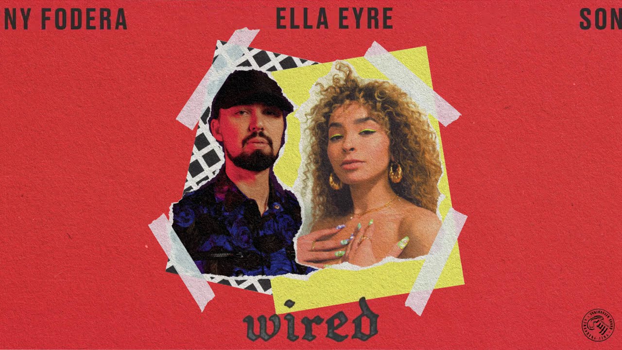 Sonny Fodera & Ella Eyre - Wired (Official Audio)