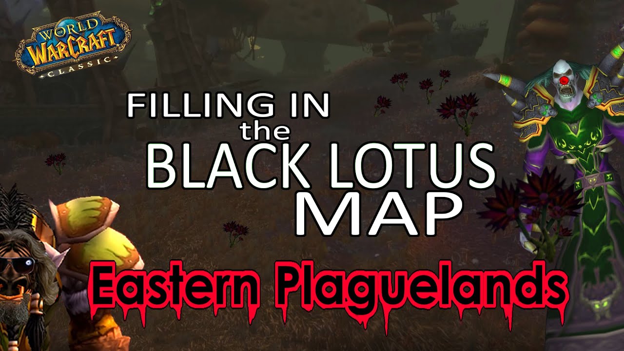FILLING in the BLACK LOTUS MAP Eastern Plaguelands - JOKER Classic WoW