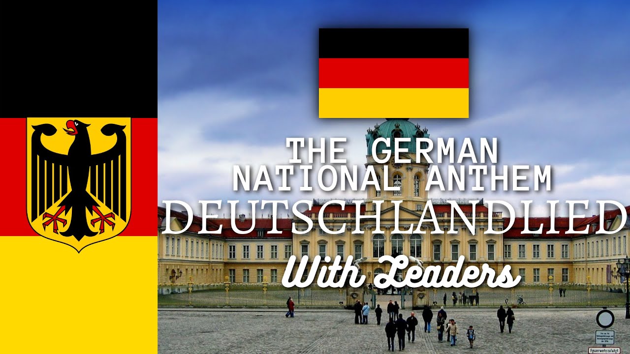 Deutschlandlied: The German National Anthem- With Leaders (1867-2021)