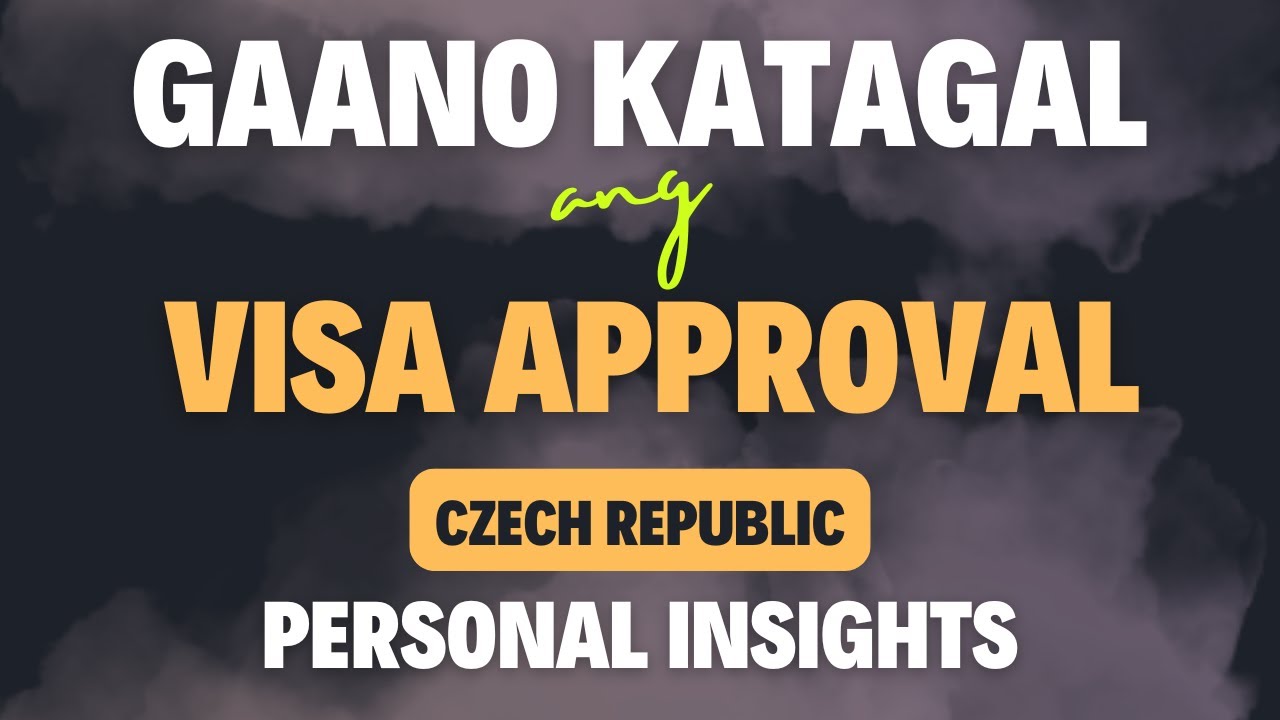Gaano nga ba katagal bago ma -approve ang Visa sa Czech Republic (insights)