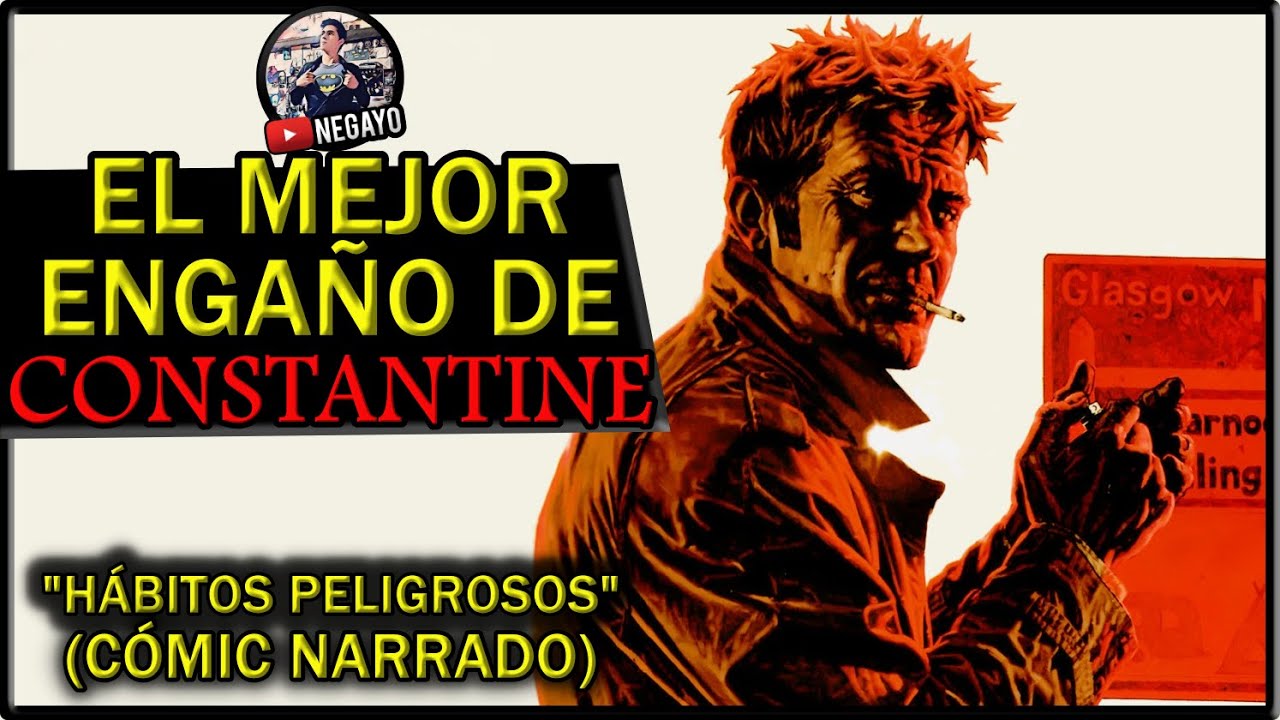 CUANDO CONSTANTINE ENGAÑÓ AL INFIERNO (Cómic Narrado)