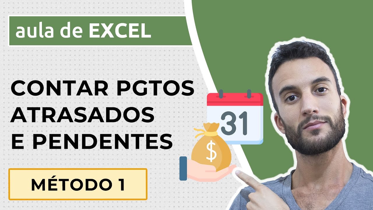 Como CONTAR PAGAMENTOS atrasados, pendentes e efetuados no EXCEL (MÉTODO 1)
