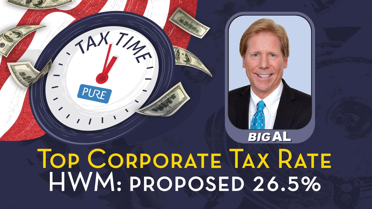 Tax Time: HWM Proposed 26.5% Top Corporate Tax Rate