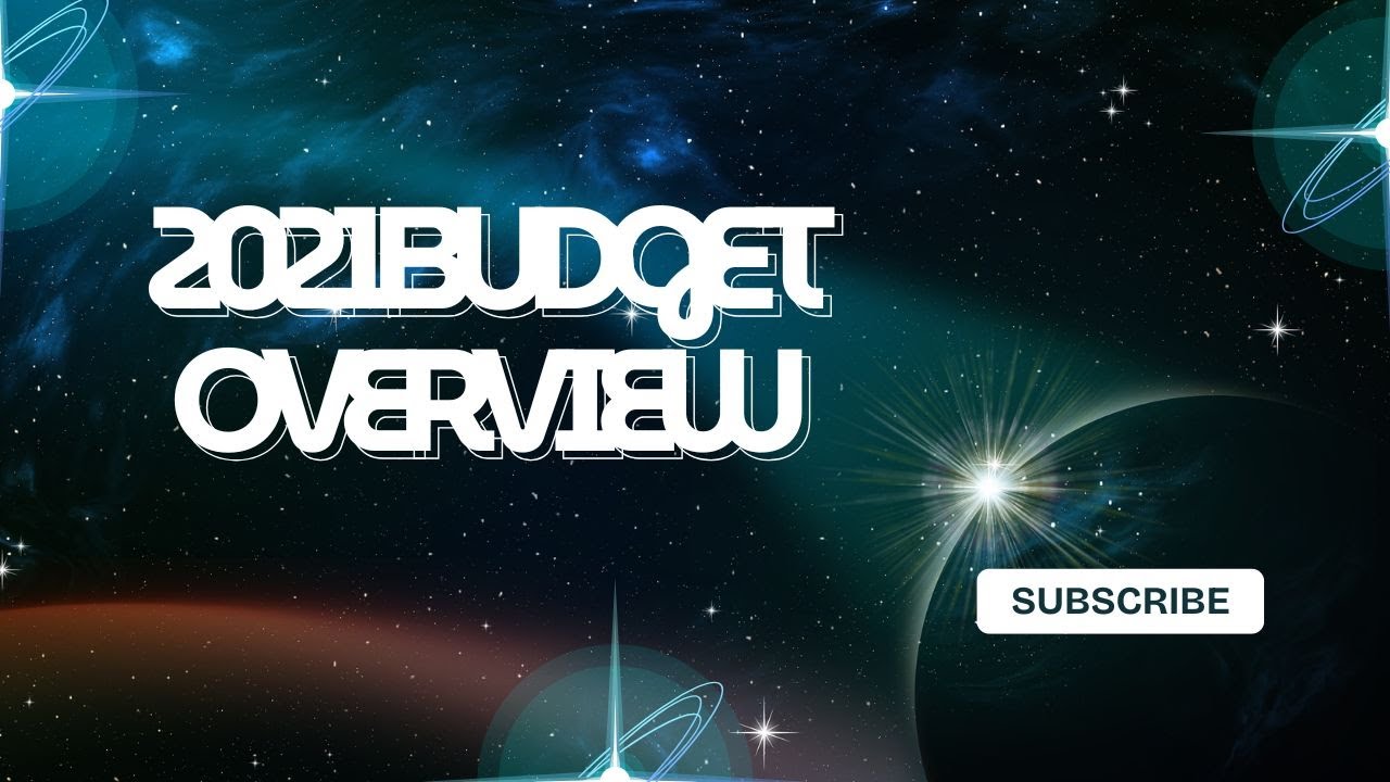2021 Budget Overview