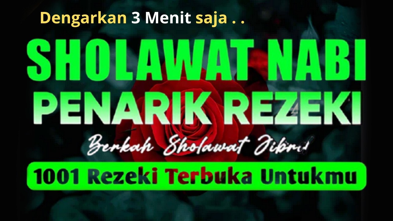 SHOLAWAT JIBRIL PENARIK REZEKI PALING DAHSYAT, Sholawat Nabi Muhammad SAW, Sholawat Jibril Merdu