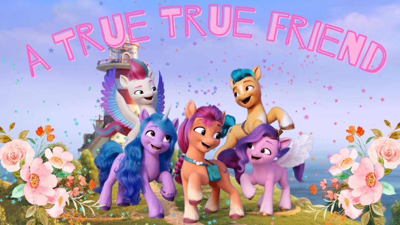 A True True Friend Mlp G5