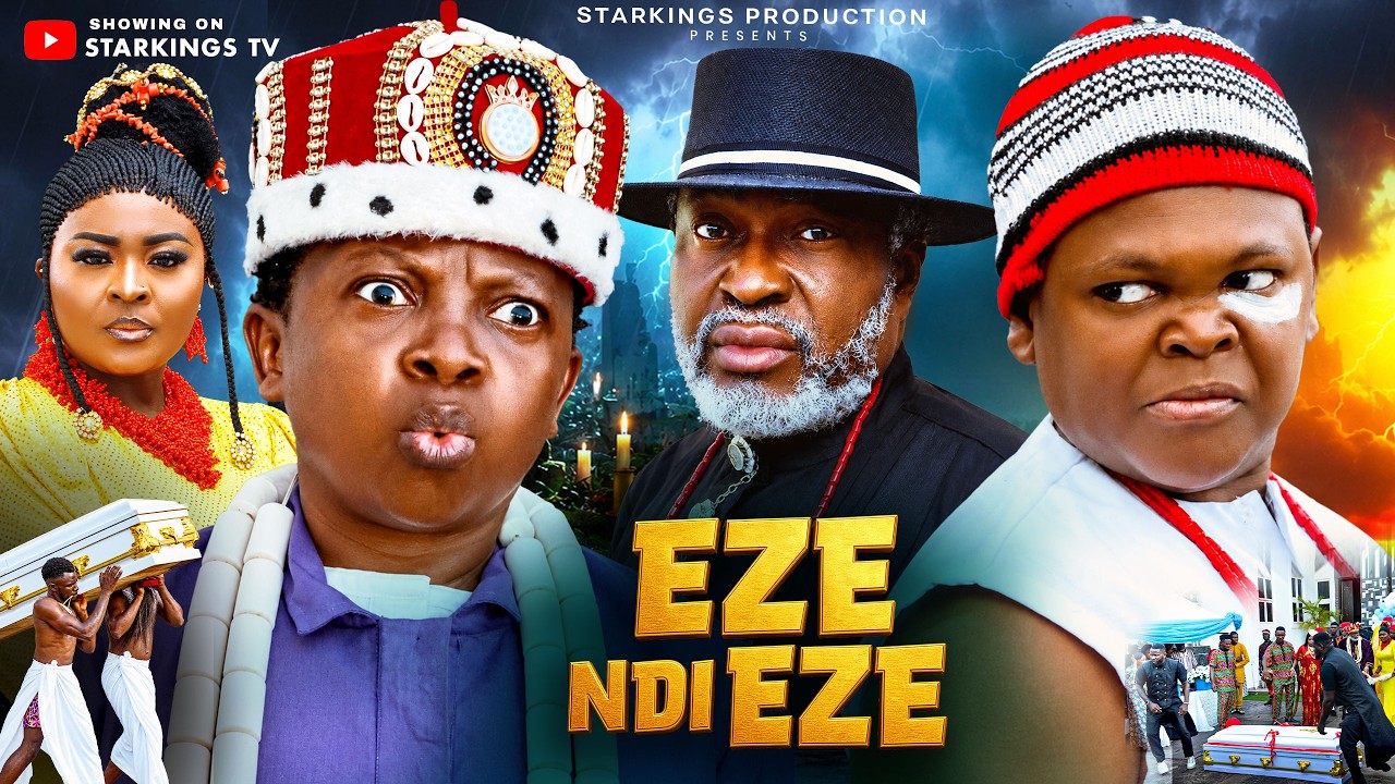 EZE NDI EZE  - KANAYO O KANAYO, OSITA IHEME  - Latest Nigerian Movie
