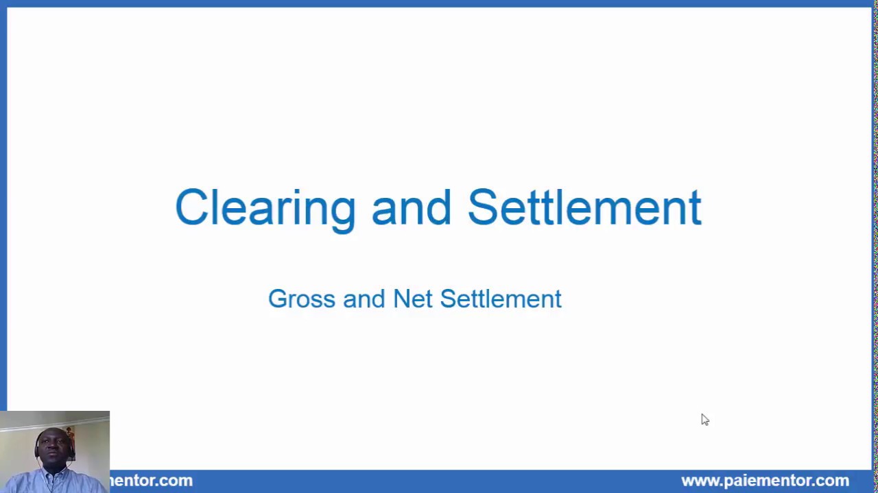 Payments systems  - Gross and Net Settlement