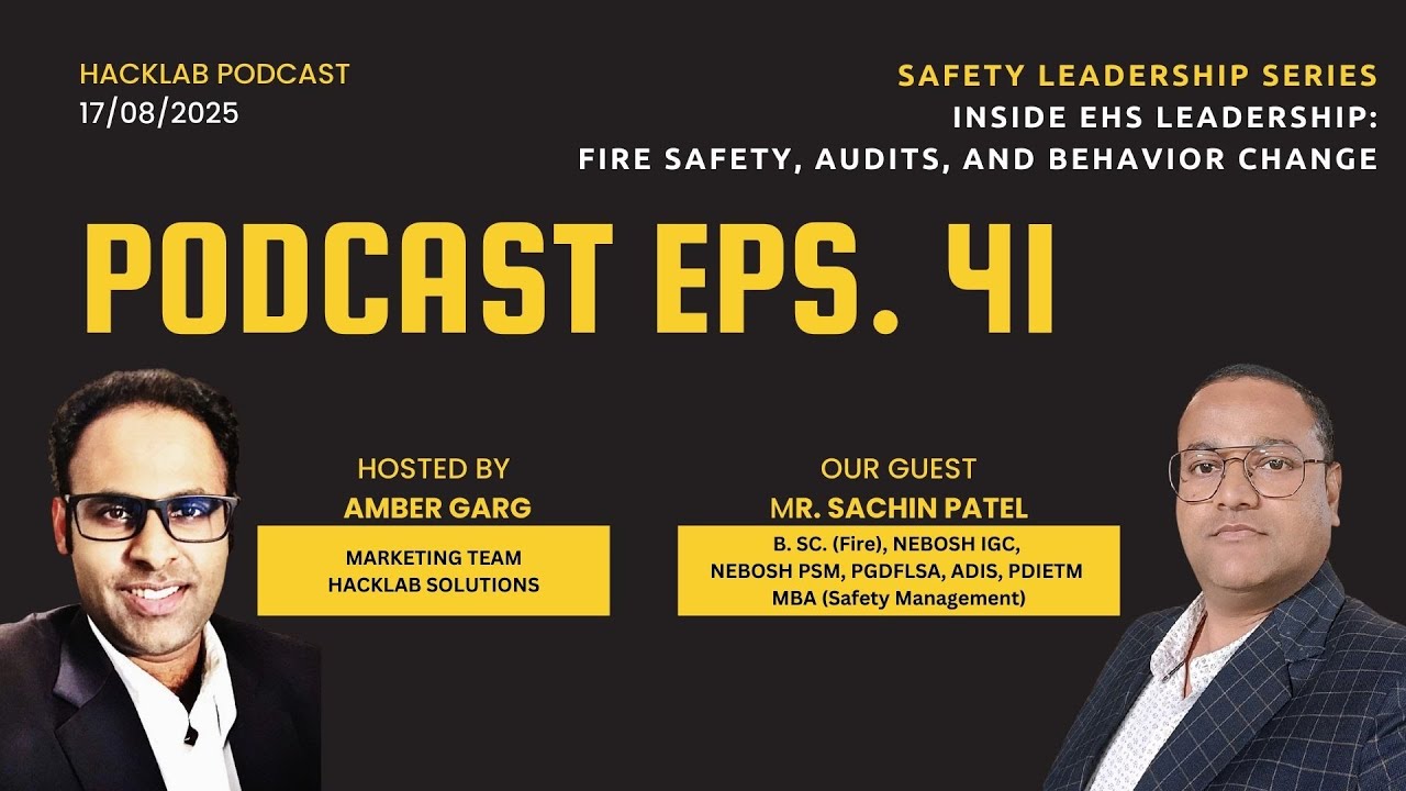 Inside EHS Leadership - Fire Safety, Audits and Behavior Change
