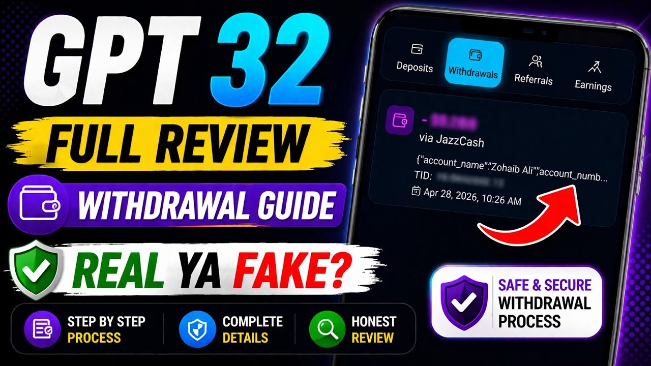GPT 32 App Ka Sach | Withdrawal Guide & Full Review (Step by Step)