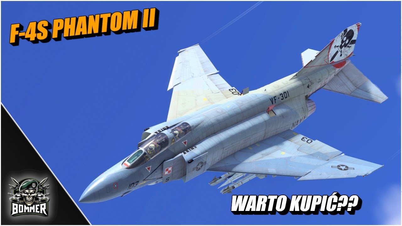 F-4S PHANTOM II Jeden z najlepszych Phantom&oacute;w || WAR THUNDER || PL