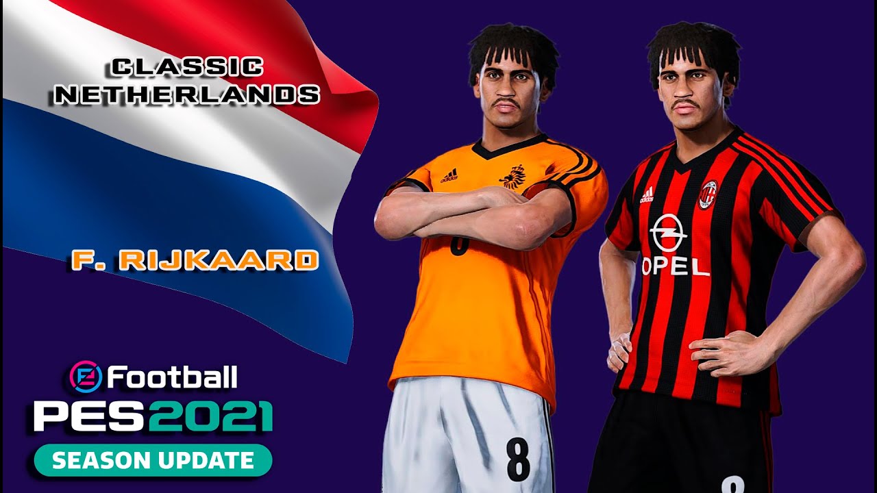 F. RIJKAARD face+stats (Classic Netherlands) How to create in PES 2021