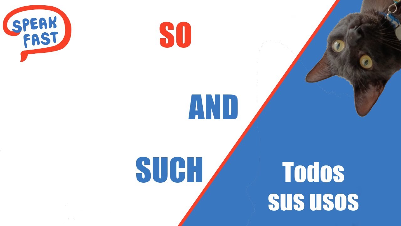 So and Such, sus usos, sus diferencias y sus similitudes