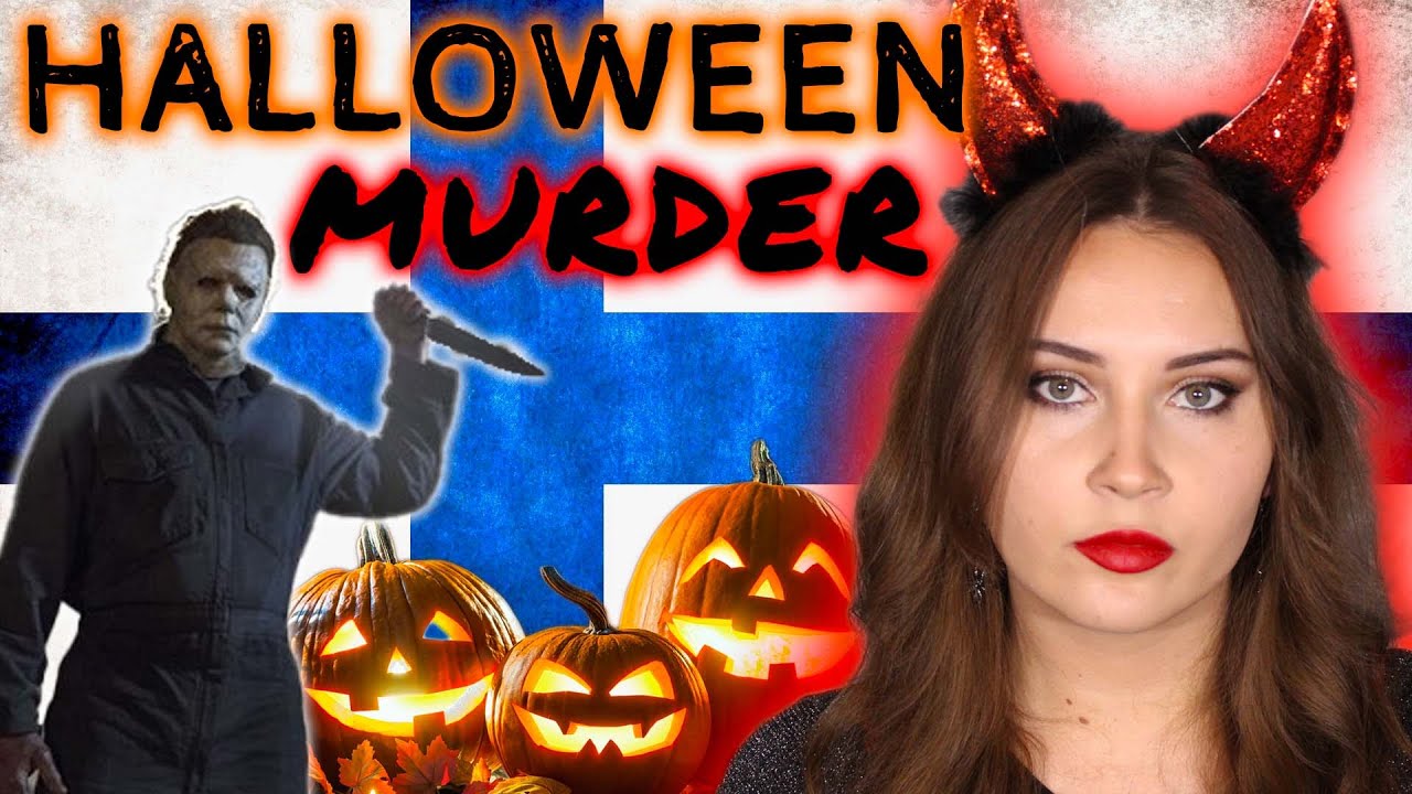 The HALLOWEEN murder: Inspired by the Halloween movies - TRUE CRIME