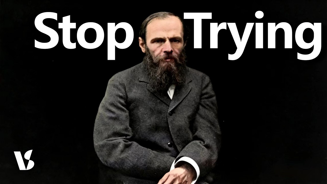 Fyodor Dostoevsky：The Harder You Try, The Worse It Gets