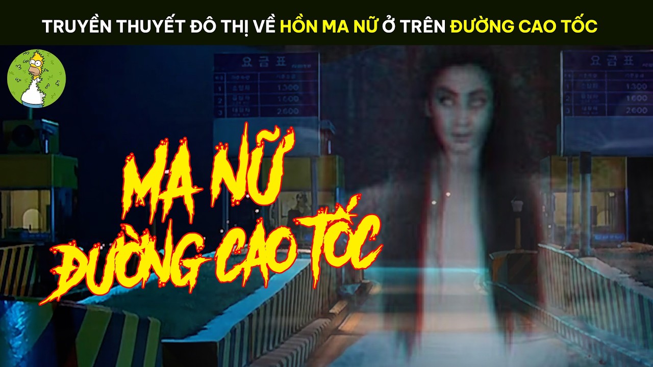 Truyền Thuyết Đô Thị Về Hồn Ma Nữ Ở Trên Đường Cao Tốc - Review Phim Kinh Dị