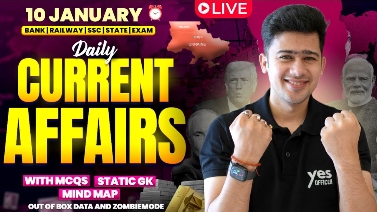 🔴 10 JANUARY 2026 | Daily Current Affairs | For Bank, Insurance & SSC Exams | Kush Pandey