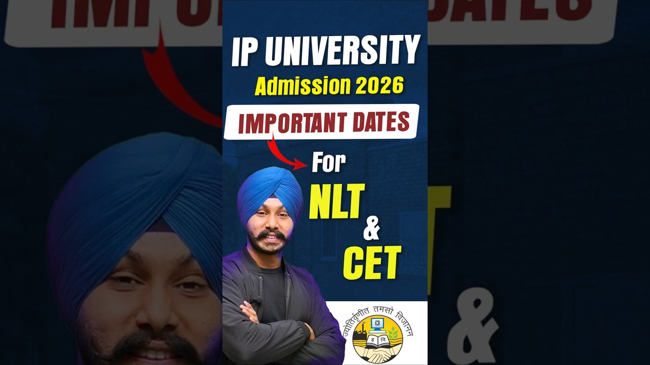 IP University Admission 2026 -  Important Dates for CET | NLT and CUET |  GGSIPU Admission 2026