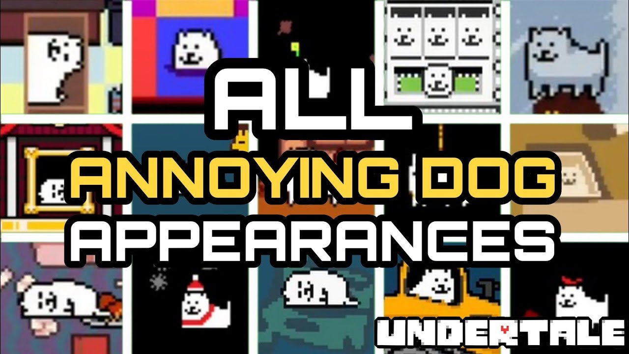 Undertale - Every Annoying Dog Appearance/Mention