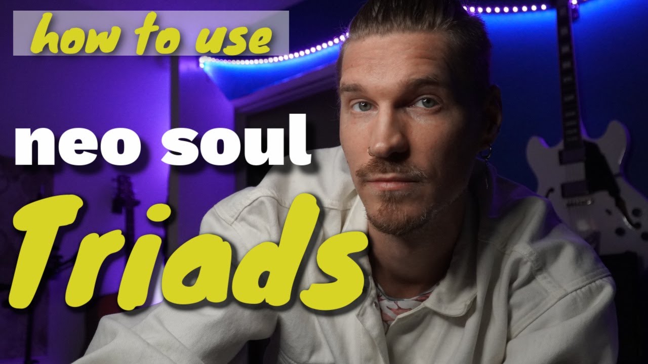 Neo Soul Triads