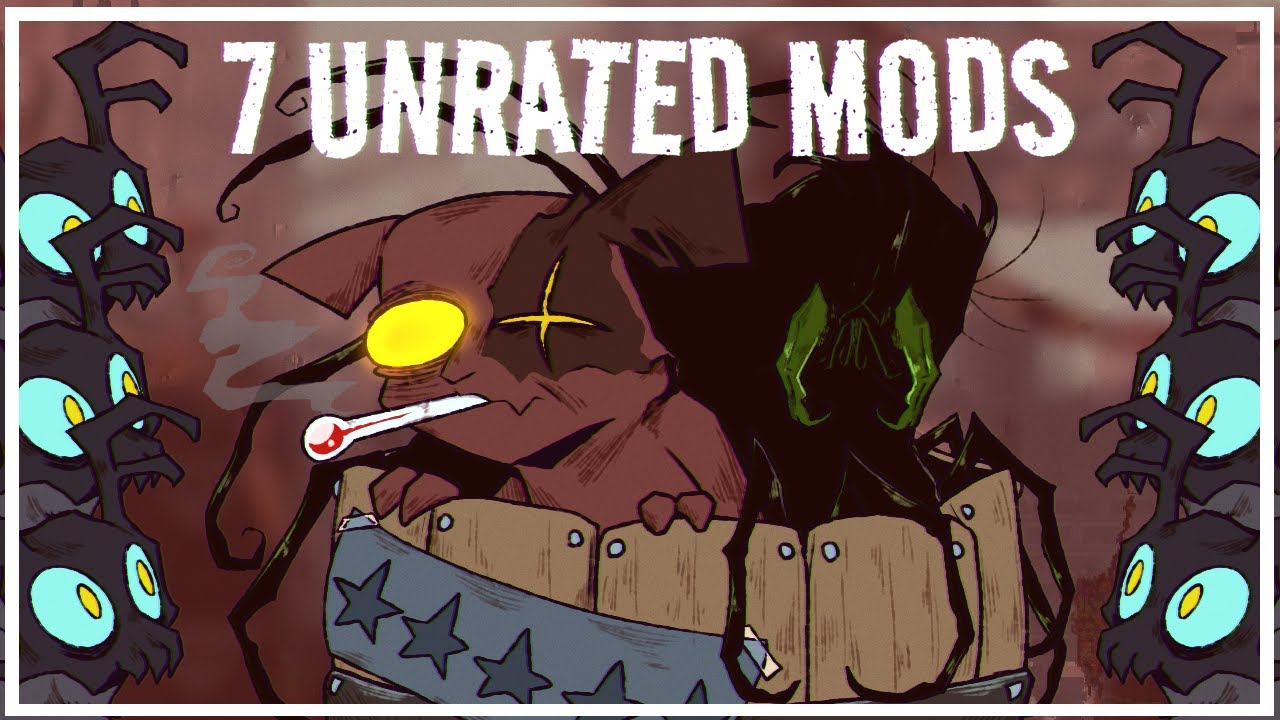 playing 7 unrated mods you've never seen