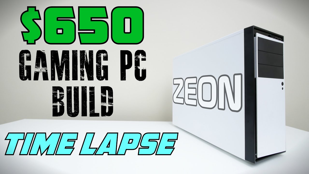 $650 Gaming PC - Time Lapse Build
