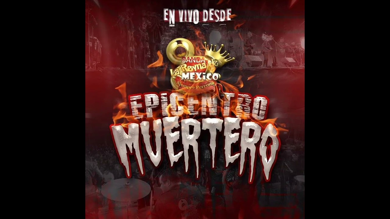 Disco en vivo desde el epicentro muertero / Banda Reyna de México