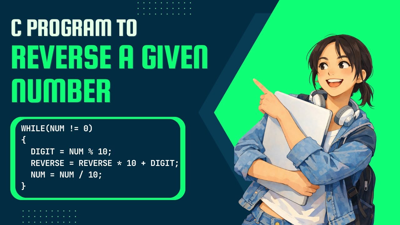 C Program to Reverse a Number | While Loop Explained Step by Step in VS Code | Step-by-Step Tutorial