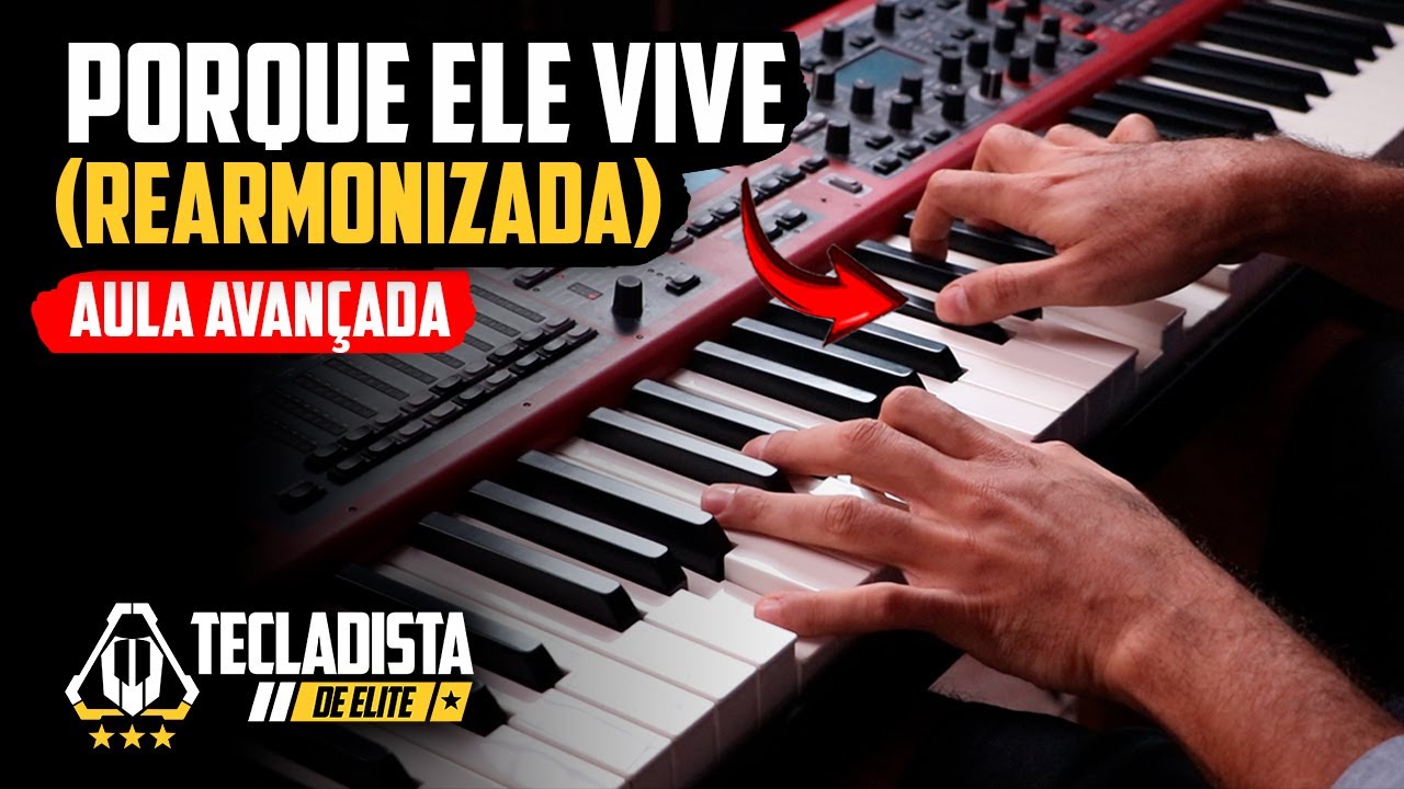 Como tocar Porque Ele vive com Rearmonização - Aula avançada
