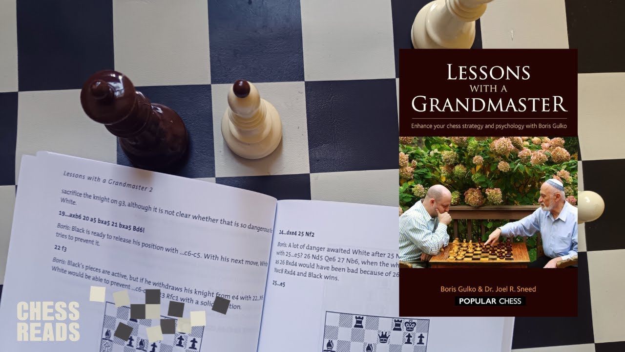Lessons with a Grandmaster, Boris Gulko, Joel Sneed · Chess Book Review