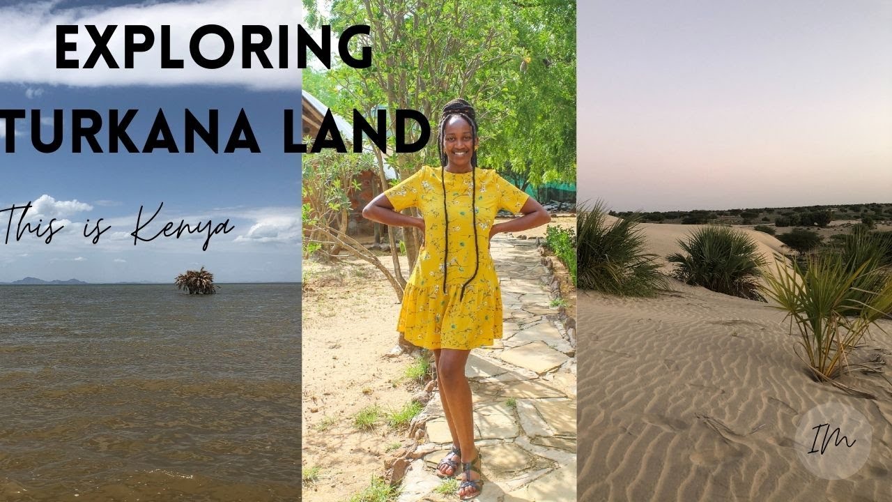 CHILL Girls Trip to Turkana County (You have to visit this place!)