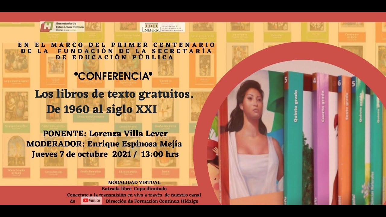 Conferencia: Los libros de texto gratuitos de 1960 al siglo XXI.