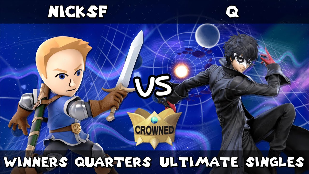 CROWNED # 16 | NickSF (Mii Swordfighter) vs Q (Joker) | Winners Quarters | SSBU Smash Ultimate
