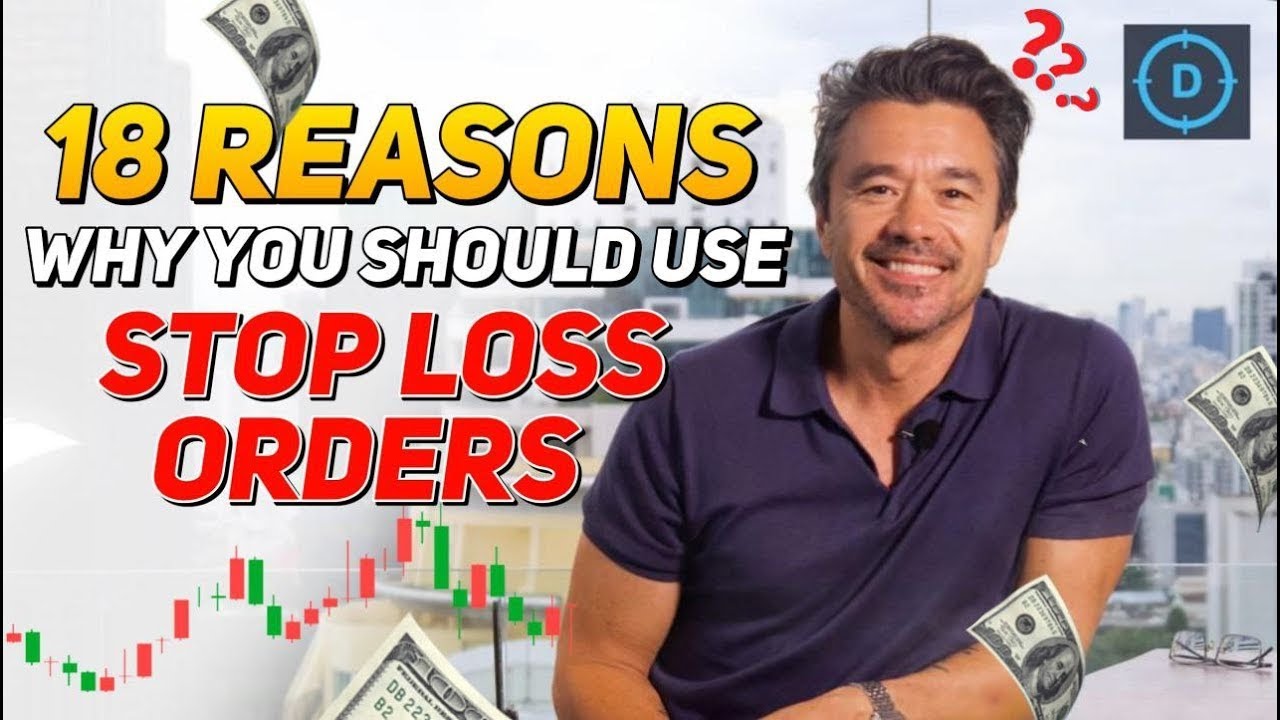 18 reasons why traders MUST use stop loss orders (and what happens if you don't)