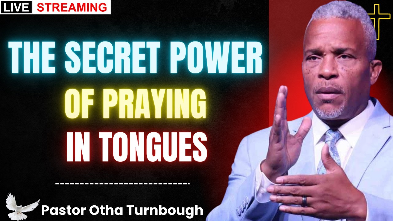 THE SECRET POWER OF PRAYING IN TONGUES | Pastor Otha Turnbough Teaching