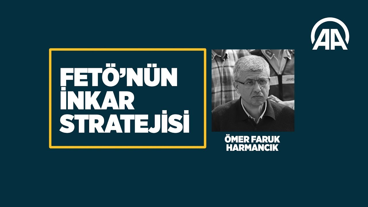 FETÖ'nün inkar stratejisi:  Ömer Faruk Harmancık