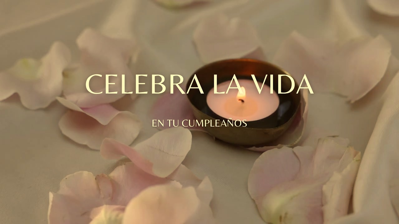MEDITACION para celebrar la vida en tu CUMPLEAÑOS