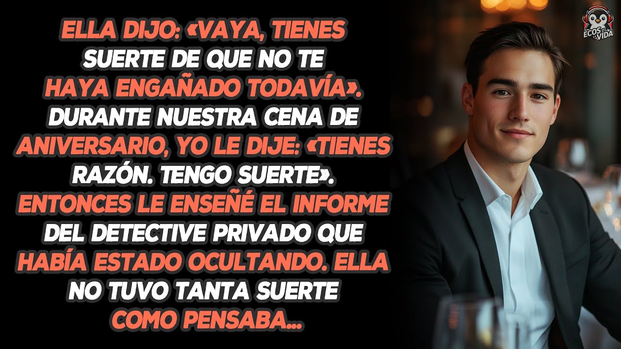 Ella Dijo: «Vaya, Tienes Suerte De Que No Te Haya Engañado Todavía». Durante Nuestra Cena De...