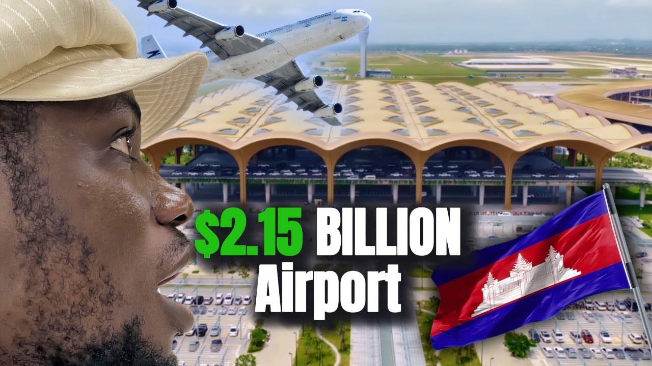 Inside Cambodia&rsquo;s $2.15 BILLION Airport | Techo International Airport